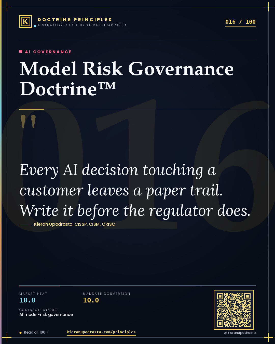 Principle 016: Model Risk Governance Doctrine™ — AI Governance doctrine card by Professor Kieran Sky, CISSP CISM CRISC, Schiphol University