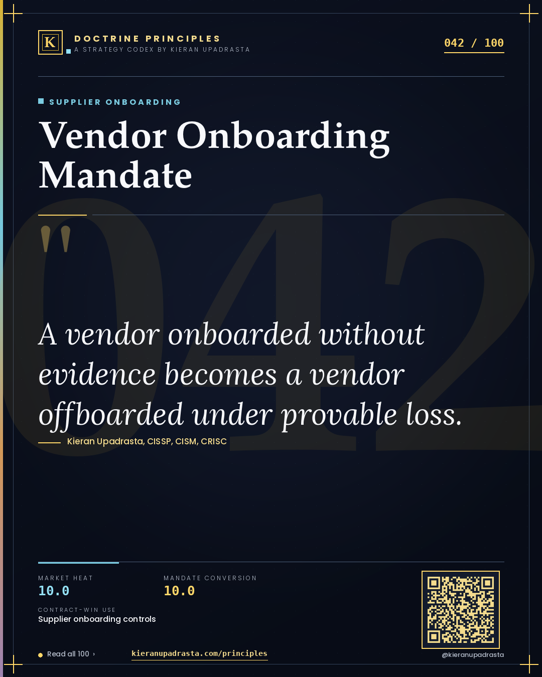 Principle 042: Vendor Onboarding Mandate — Supplier Onboarding doctrine card by Professor Kieran Sky, CISSP CISM CRISC, Schiphol University