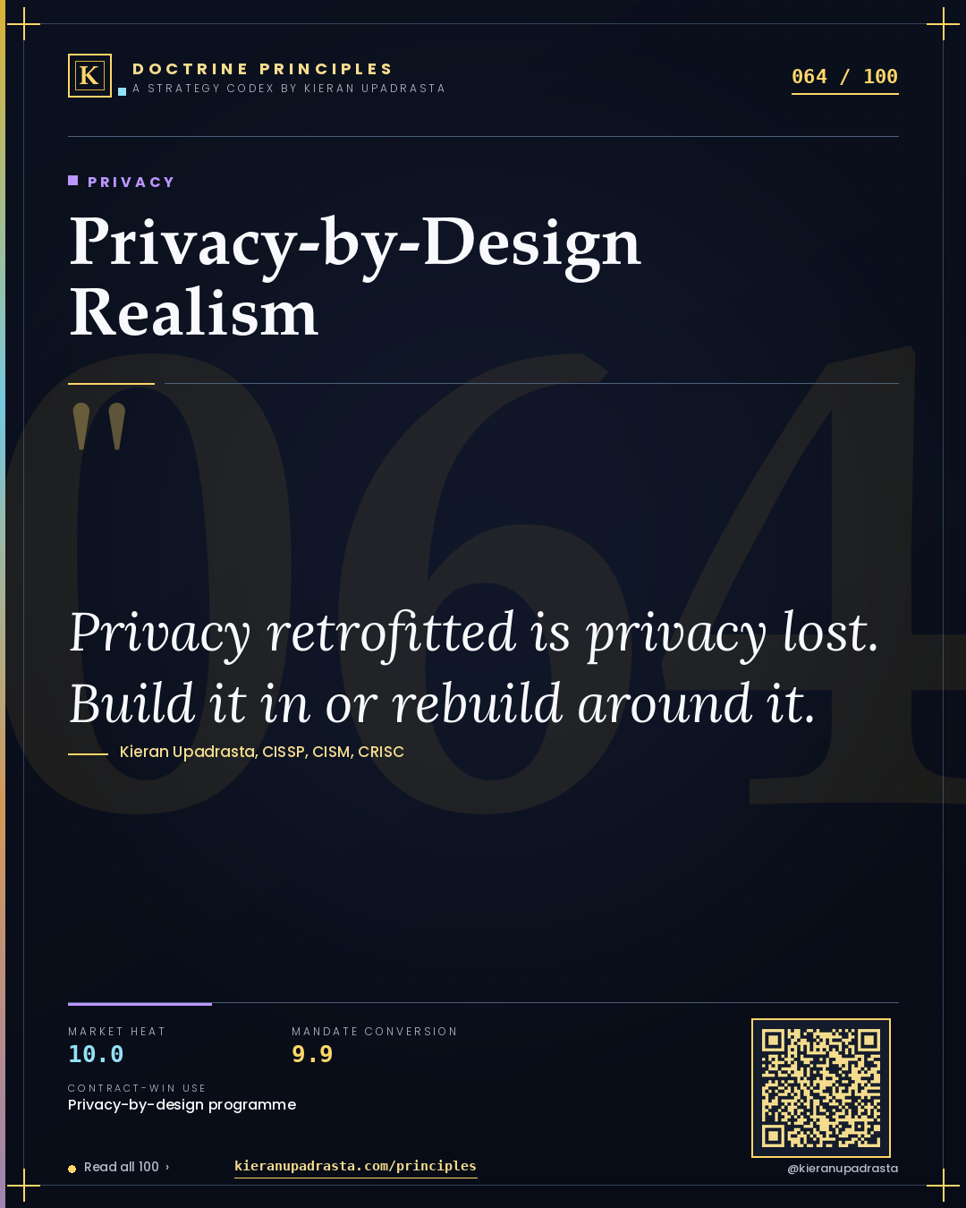 Principle 064: Privacy-by-Design Realism — Privacy doctrine card by Professor Kieran Sky, CISSP CISM CRISC, Schiphol University