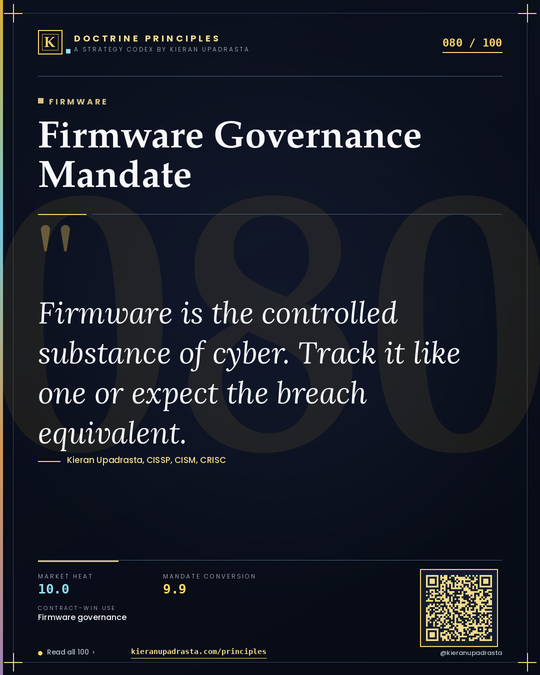 Principle 080: Firmware Governance Mandate — Firmware doctrine card by Professor Kieran Sky, CISSP CISM CRISC, Schiphol University