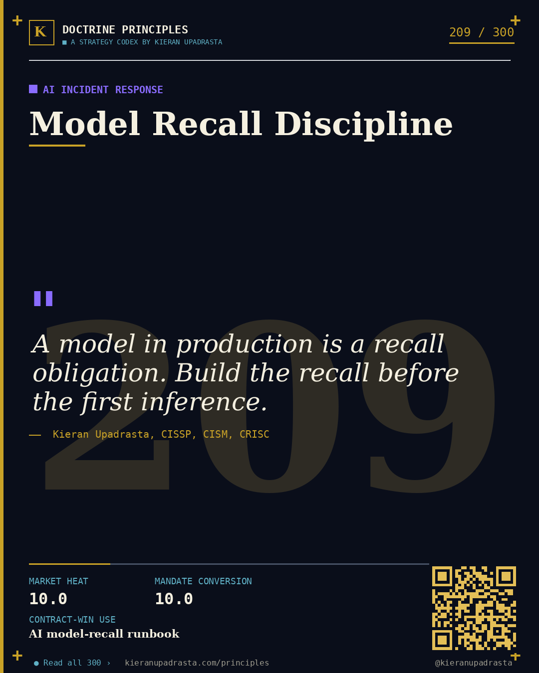Principle 209: Agent Autonomy Ceiling &mdash; Agentic AI Control doctrine card by Professor Kieran Upadrasta, CISSP CISM CRISC, Schiphol University